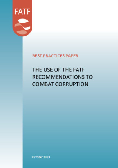 Best practices. The use of the FATF Recommendations to combat corruption