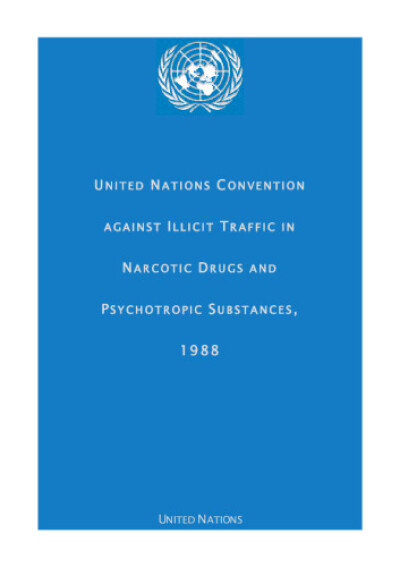 United Nations Convention against Illicit Traffic in Narcotic Drugs and Psychotropic Substances