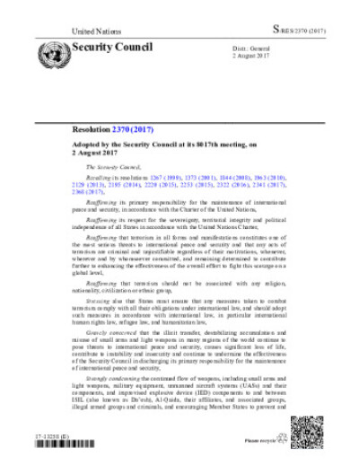Resolution 2370. Threats to International Peace and Security Caused by Terrorist Acts Preventing Terrorists From Acquiring Weapons